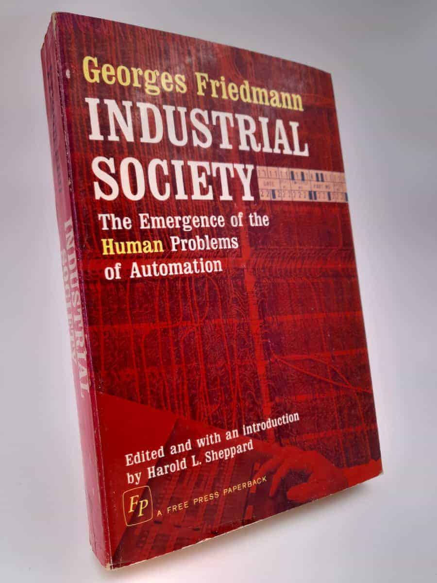Georges Friedmann : Industrial society