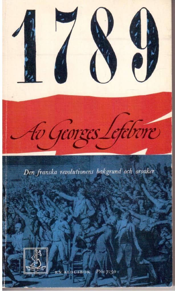 Georges Lefebvre : 1789. Den franska revolutionens bakgrund och orsaker