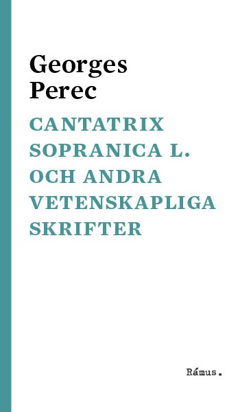 Georges Perec : Cantatrix Sopranica L.