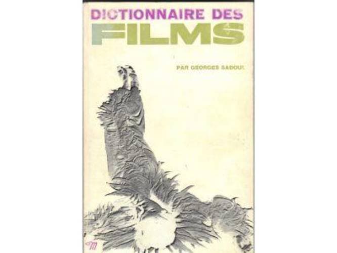 Georges Sadoul : Dictionnaire des Films