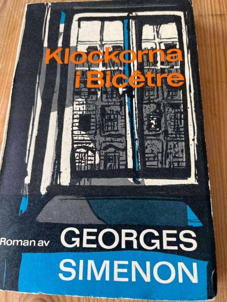 Georges Simenon : Klockorna i Bicêtre