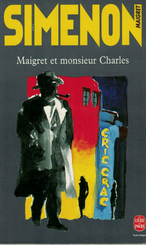 Georges Simenon : Maigret et Monsieur Charles