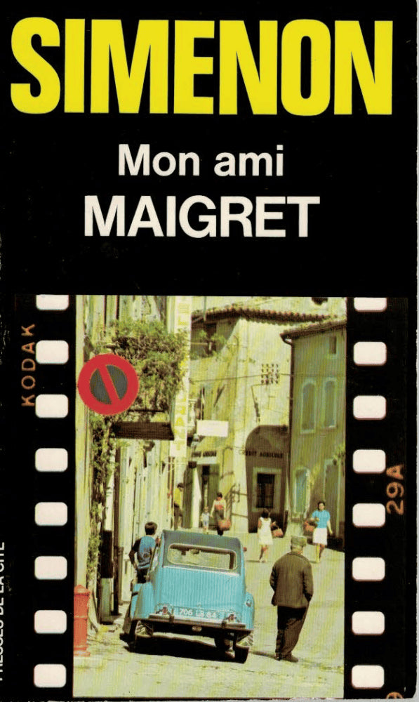 Georges Simenon : Mon ami Maigret