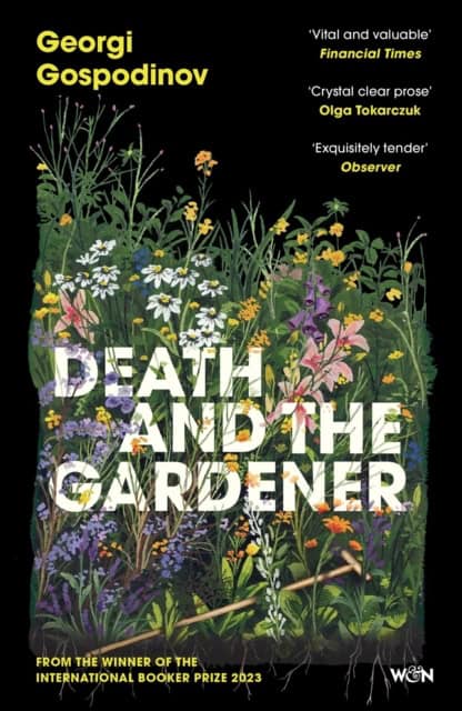 Georgi Gospodinov : Death and the Gardener