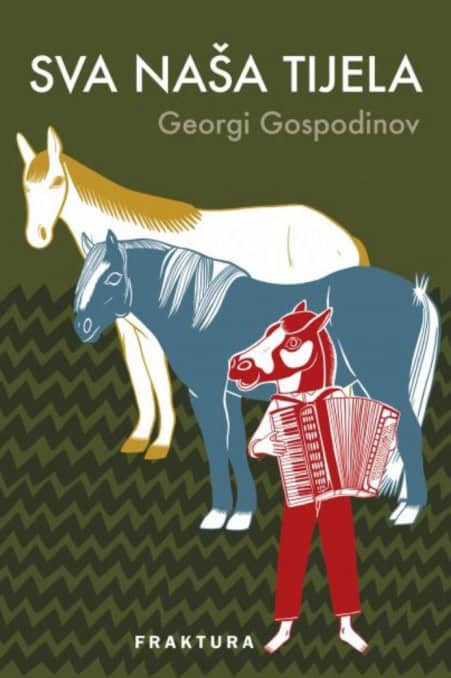Georgi Gospodinov : Sva naša tijela