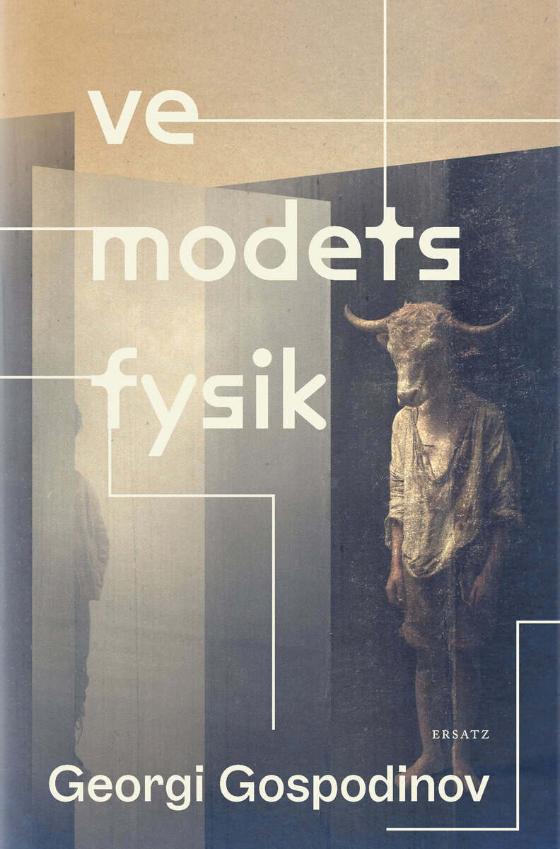 Georgi Gospodinov : Vemodets fysik