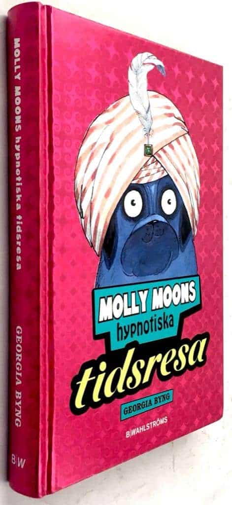 Georgia Byng : Molly Moons hypnotiska tidsresa