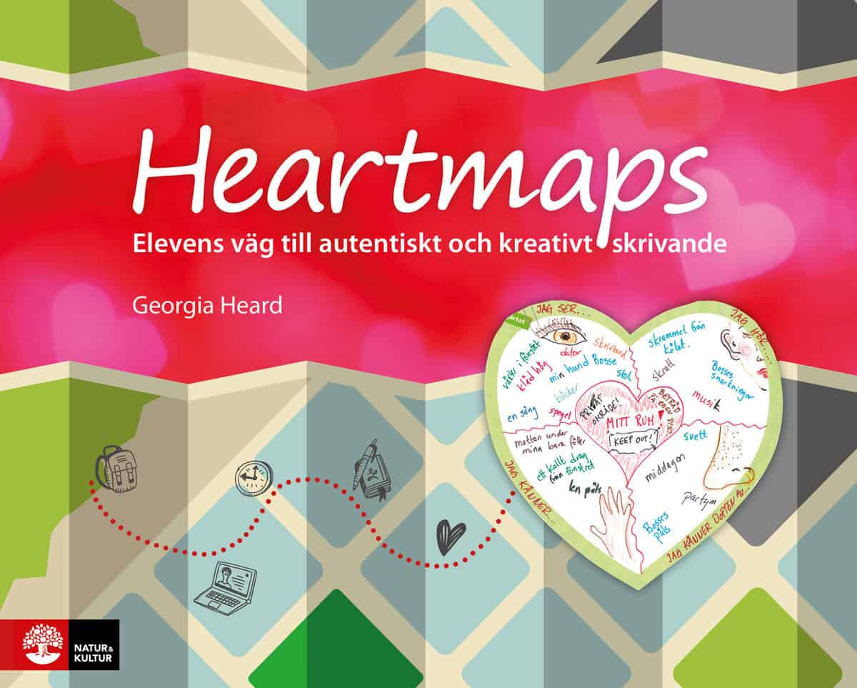 Georgia Heard : Heartmaps : Elevens väg till autentiskt och kreativt skrivande