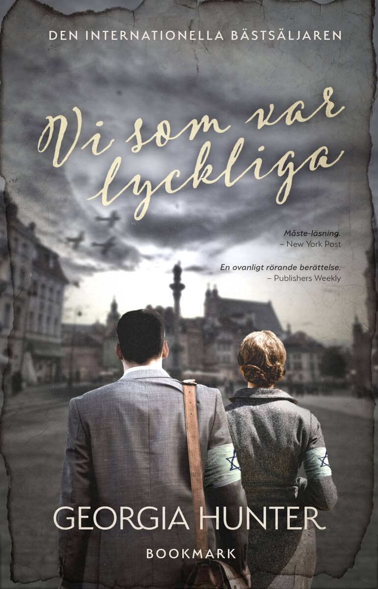 Georgia Hunter : Vi som var lyckliga