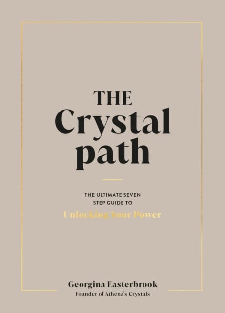 Georgina Easterbrook : The Crystal Path