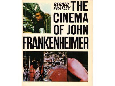 Gerald Pratley : The Cinema of John Frankenheimer