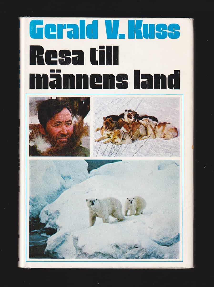 Gerald V Kuss : Resa till männens land