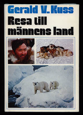 Gerald V Kuss : Resa till männens land