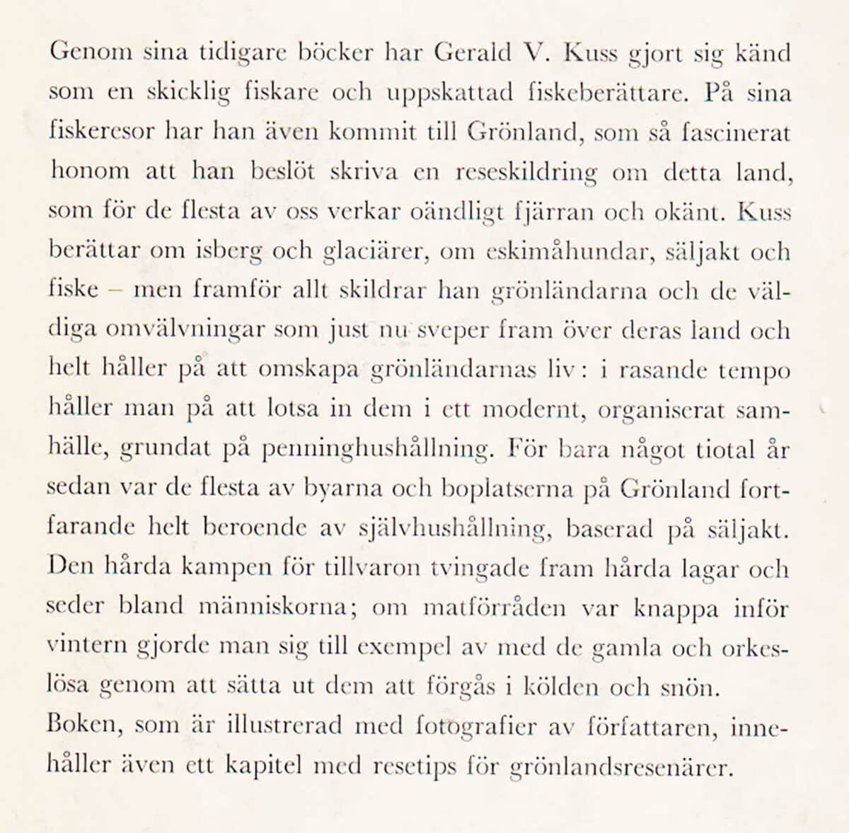 Gerald V. Kuss : Resa till männens land