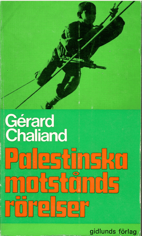 Gérard Chaliand : Palestinska motståndsrörelser
