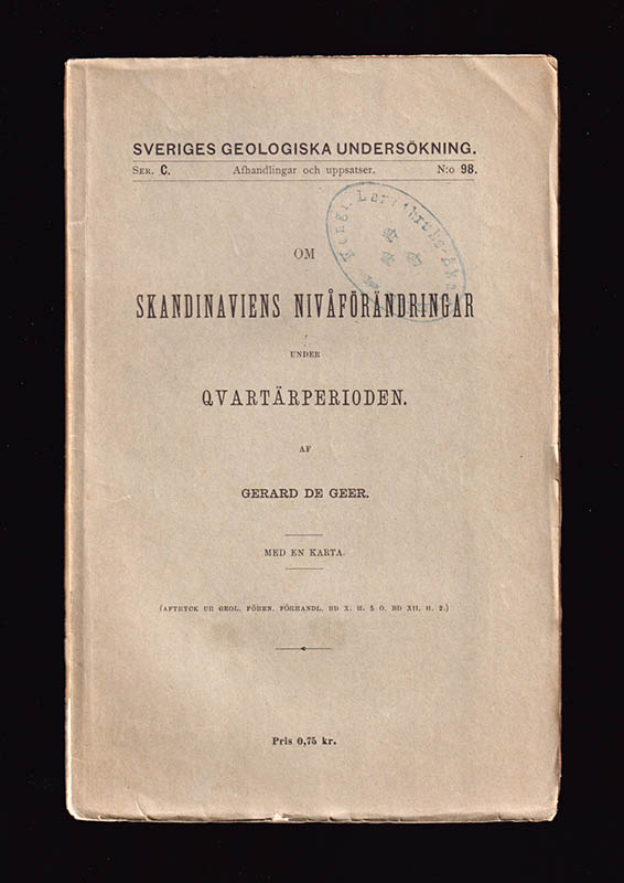 Gerard De Geer : Om Skandinaviens nivåförändringar under qvartärperioden. Med en karta