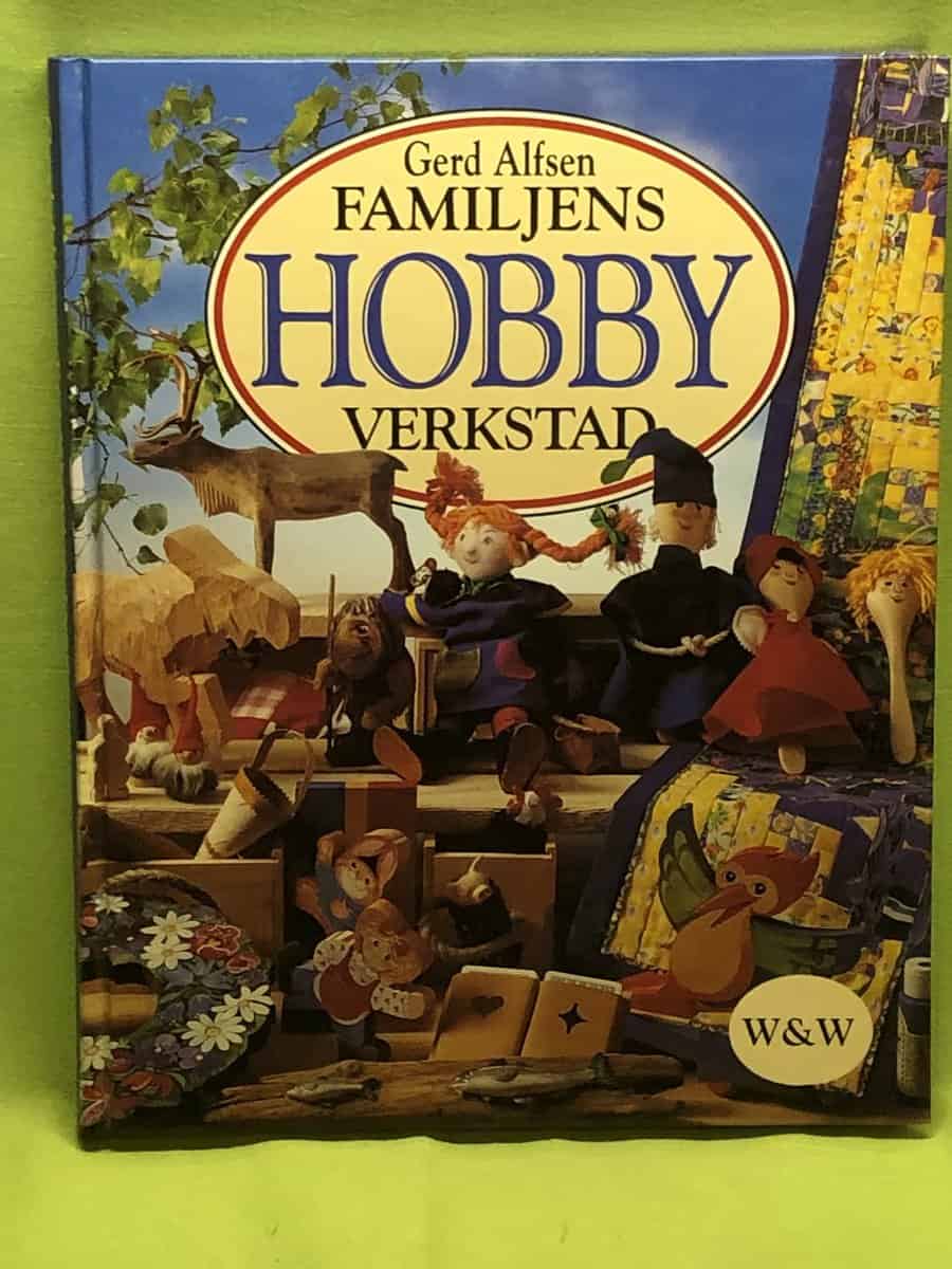 Gerd Alfsen : Familjens hobbyverkstad