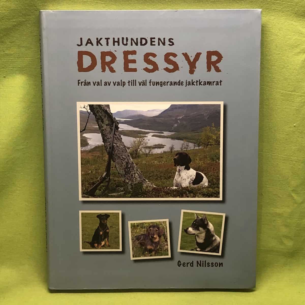 Gerd Nilsson : Jakthundens dressyr
