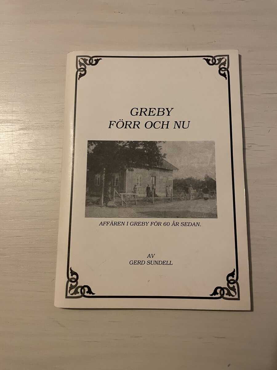 Gerd Sundell : Greby förr och nu