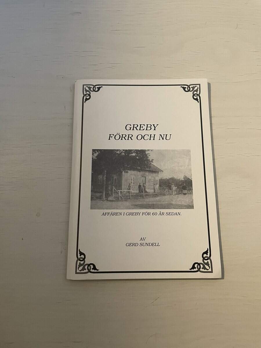 Gerd Sundell : Greby förr och nu