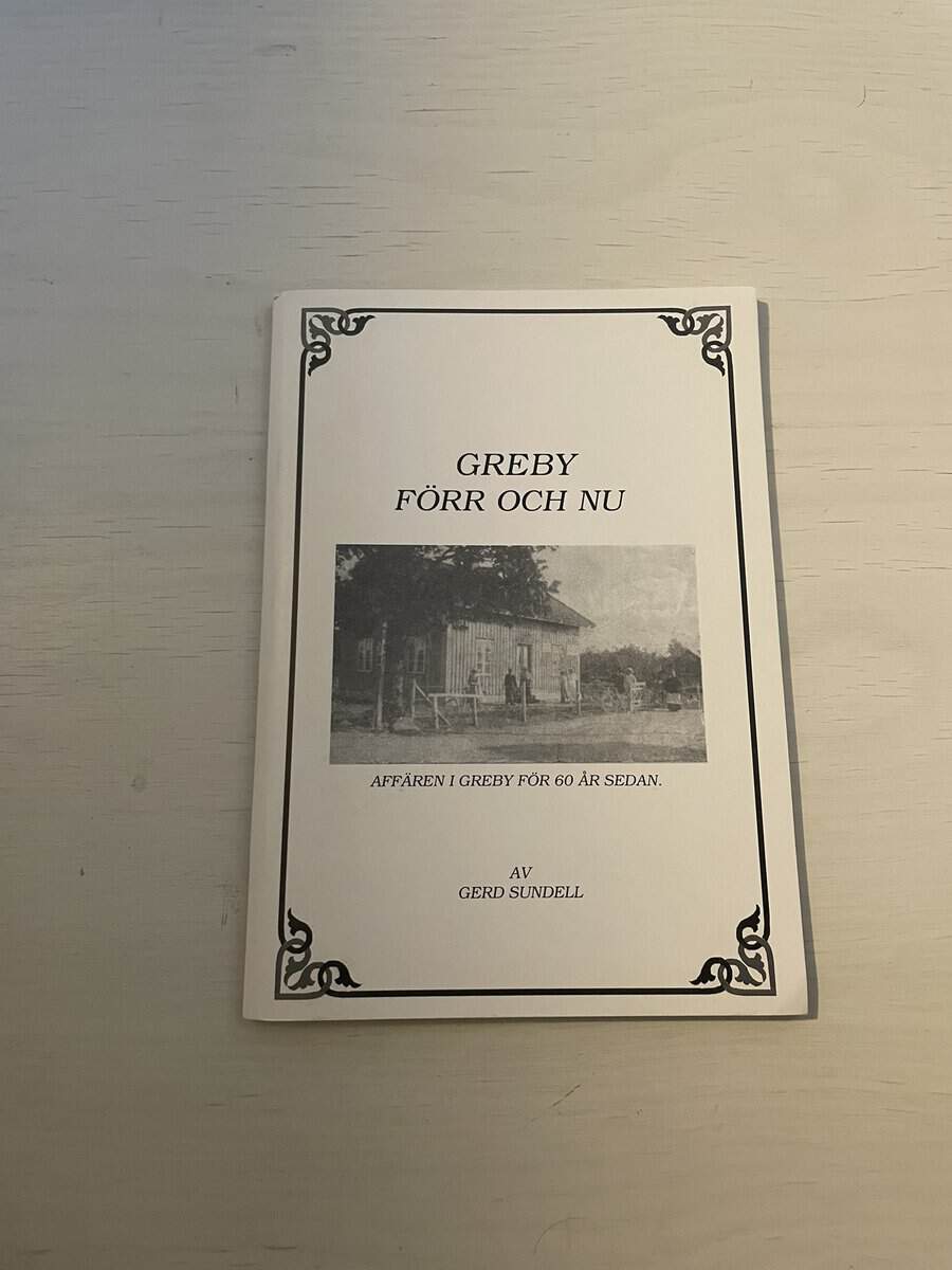 Gerd Sundell : Greby förr och nu