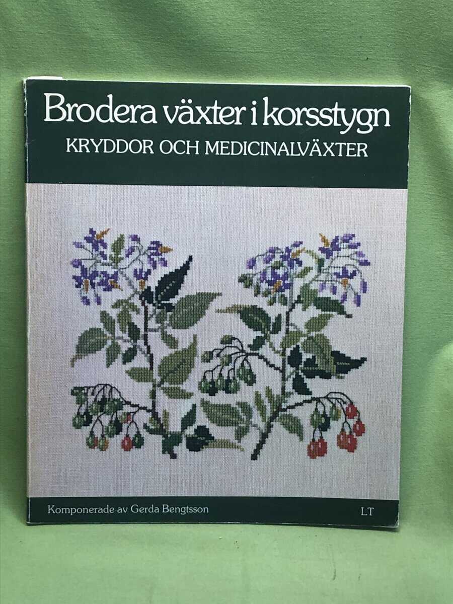 Gerda Bengtsson : Brodera växter i korsstygn
