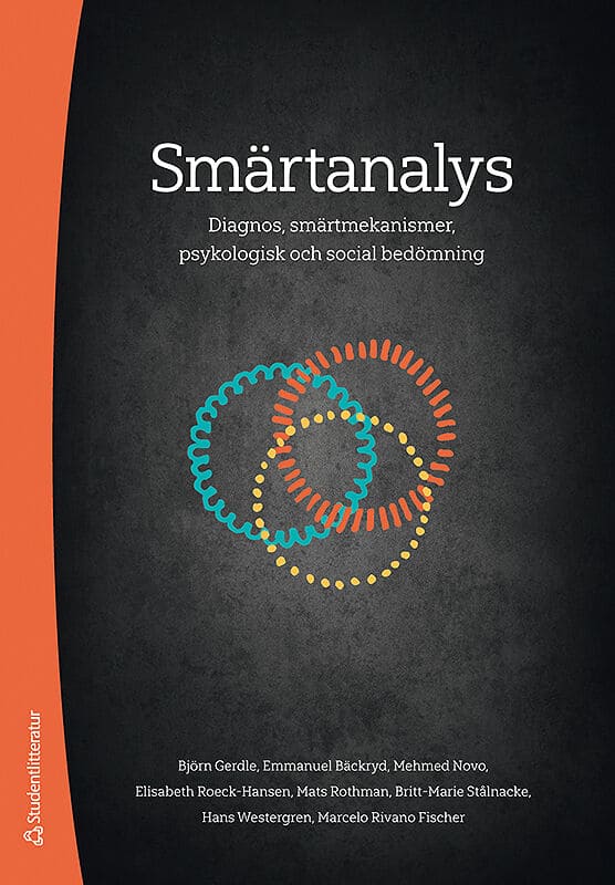 Gerdle, Björn ; Bäckryd, Emmanuel ; Novo, Mehmed ; Roeck-Hansen, Elisabeth ; Rothman, Mats ; Stålnacke, Britt-Marie ; Westergren, Hans ; Rivano Fischer, Marcelo : Smärtanalys : diagnos, smärtmekanismer, psykologisk och social bedömning