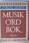Gereon Brodin : Musik Ord Bok