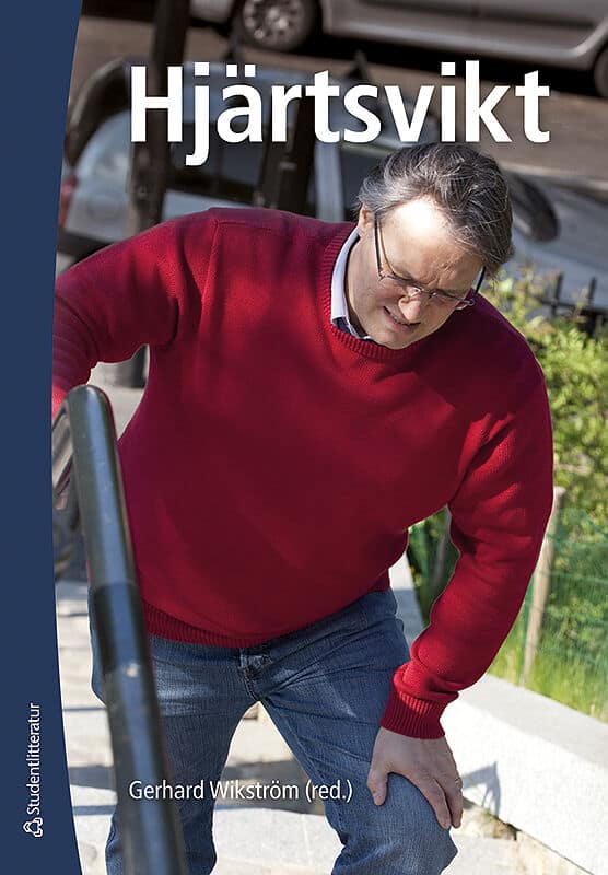 Wikström, Gerhard ; Duvernoy, Olov ; Hagerman, Inger ; Lindqvist, Per ; Lund, Lars ; Månsson Broberg, Agneta ; Persson, Hans ; Ståhlberg, Marcus : Hjärtsvikt