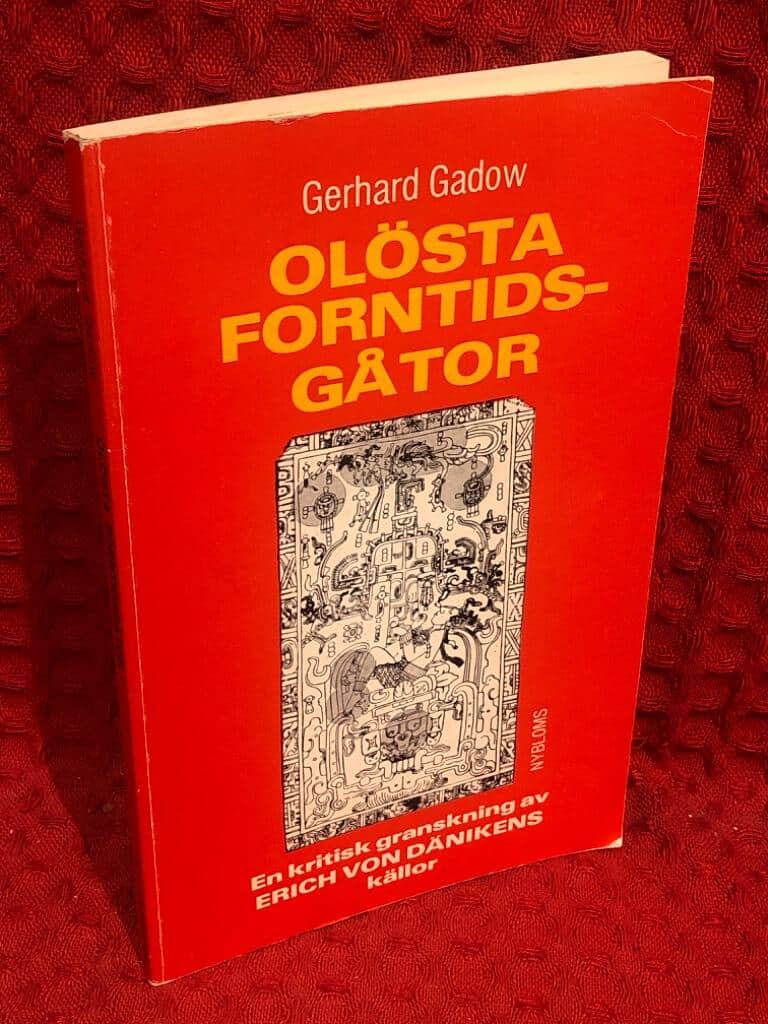 Gerhard Gadow : Olösta forntidsgåtor