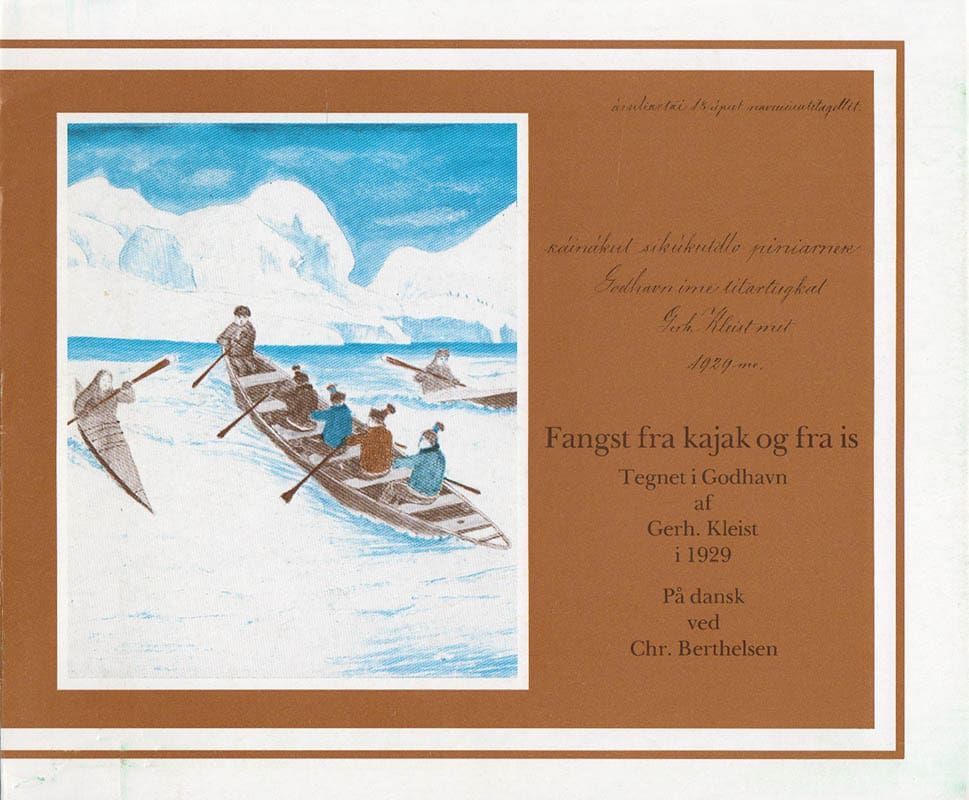 Gerhard Kleist : Fangst fra kajak og fra is. Tegnet i Godhavn af Gerh. Kleist i 1929. Qáinákut sikúkutdlo piniarneq. Gohhavn-ime titartugkat Gerh. Kleist-mit 1929-me