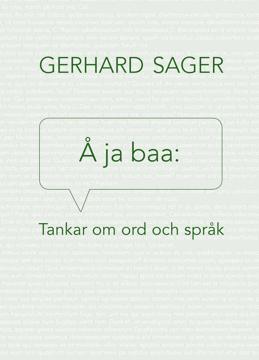 Gerhard Sager : Å ja baa : tankar om ord och språk