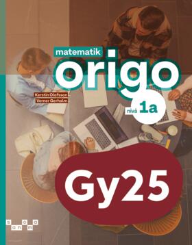 Gerholm, Verner ; Olofsson, Kerstin : Matematik Origo nivå 1a