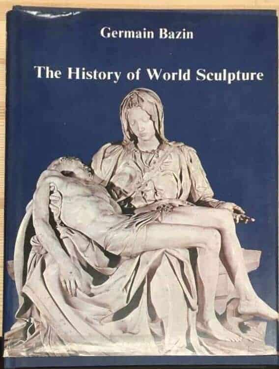 Germain Bazin : The history of world sculpture