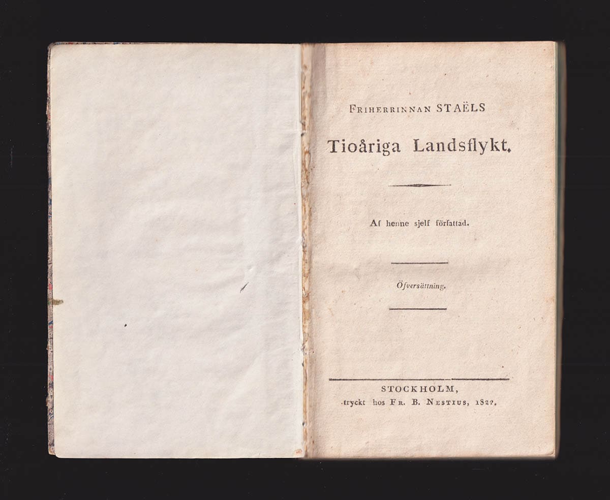 Germaine de Staël-Holstein : Friherrinnan Staëls tioåriga landsflykt. Af henne sjelf författad. Öfversättning