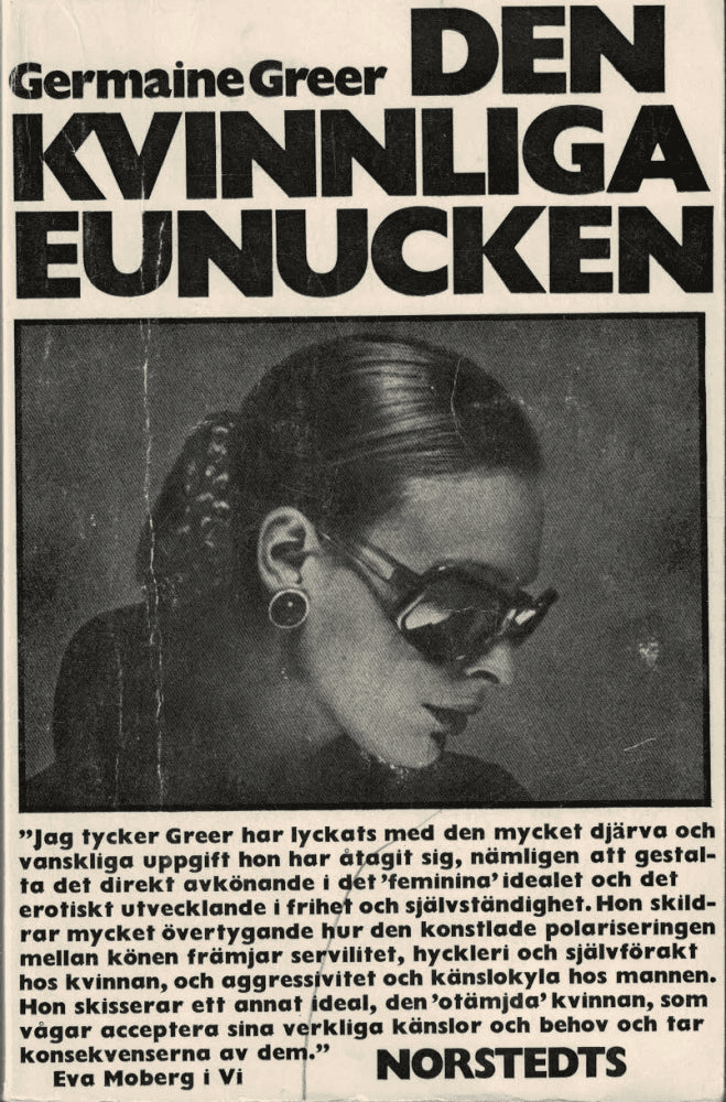 Germaine Greer : Den kvinnliga eunucken