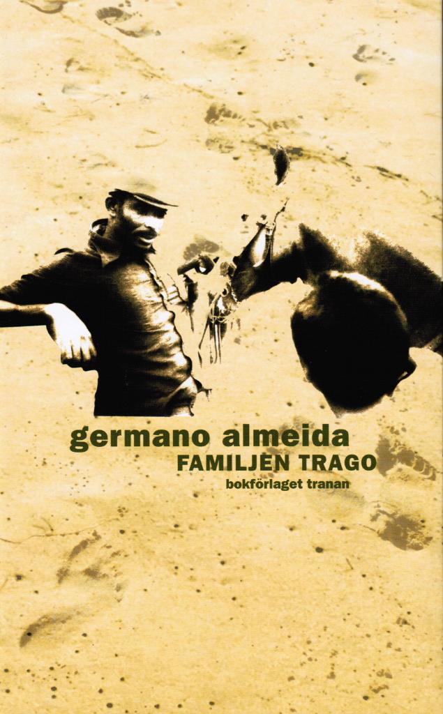 Germano Almeida : Familjen Trago