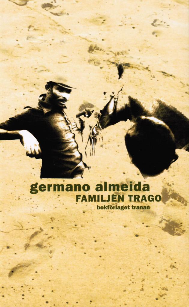 Germano Almeida : Familjen Trago