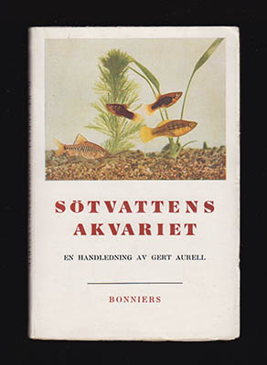 Gert Aurell : Sötvattens-akvariet
