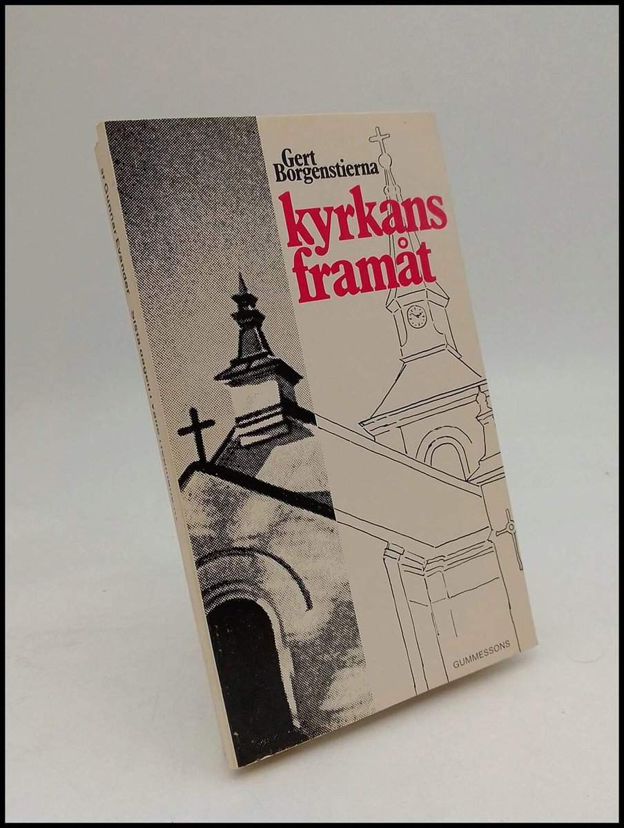 Gert Borgenstierna : Kyrkans framåt