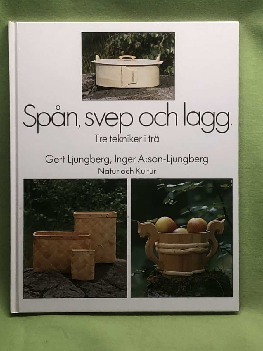 Gert Ljungberg : Spån, svep och lagg