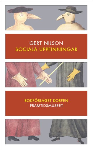 Gert Nilson : Sociala uppfinningar