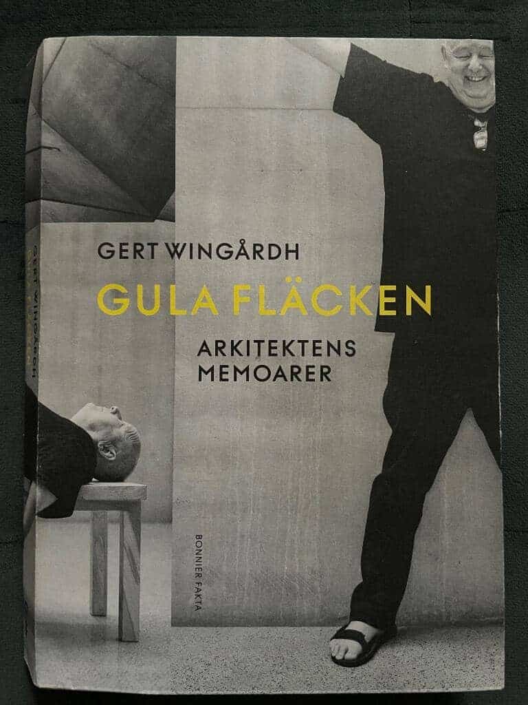 Gert Wingårdh : Gula fläcken