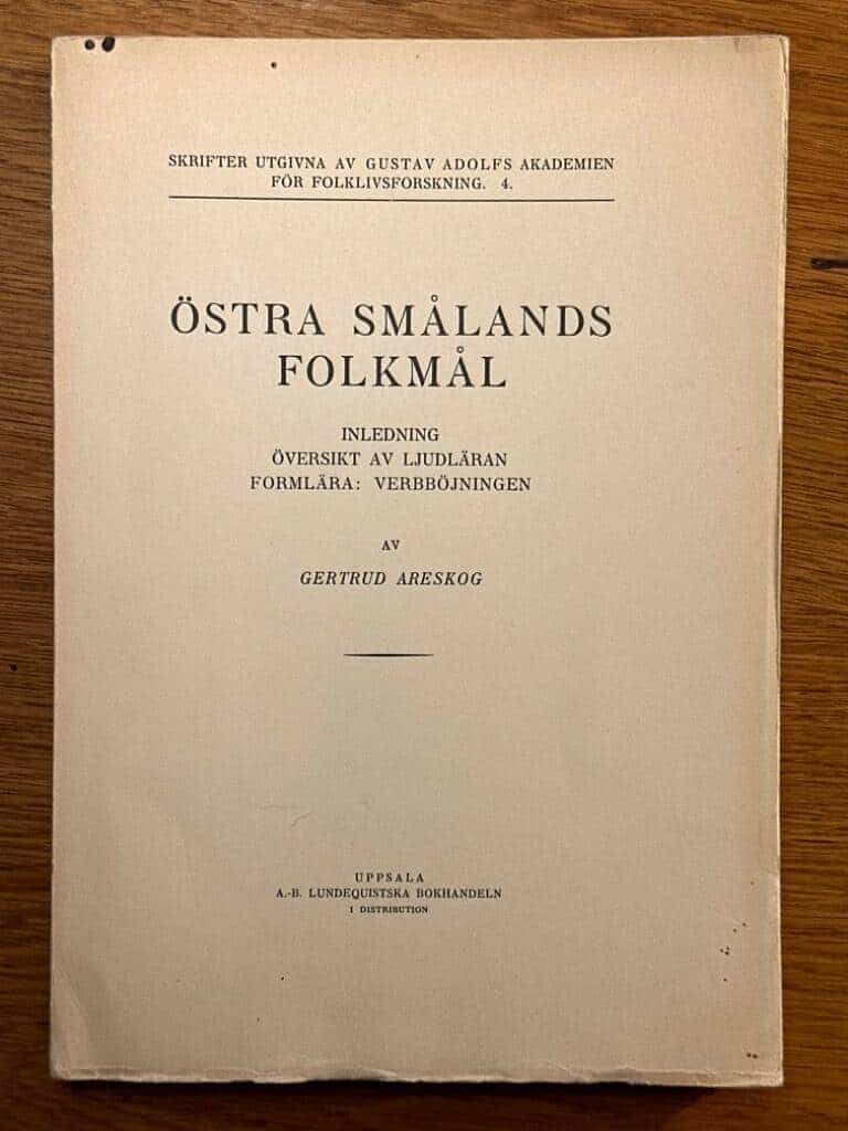Gertrud Areskog : Östra Smålands folkmål
