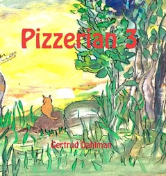 Gertrud Dahlman : Pizzerian 3
