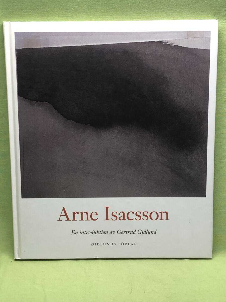 Gertrud Gidlund : Arne Isacsson