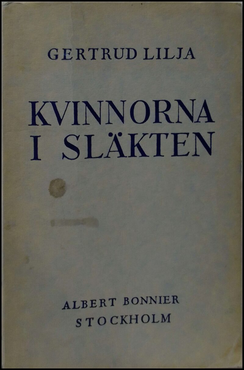 Gertrud Lilja : Kvinnorna i släkten