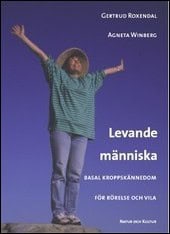 Gertrud Roxendal : Levande människa
