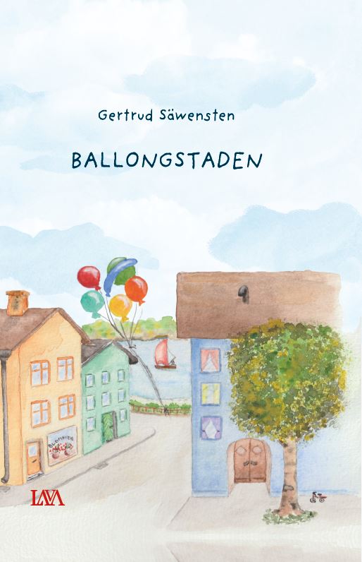 Gertrud Säwensten : Ballongstaden