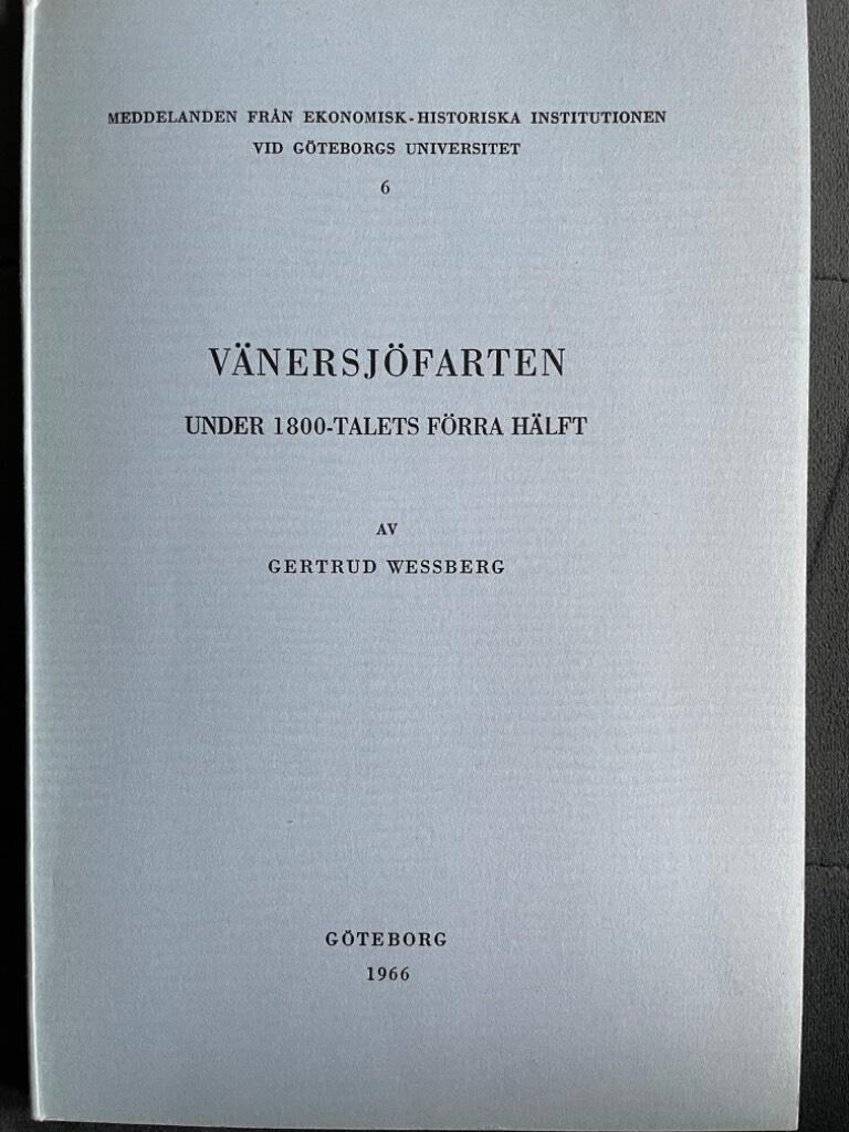 Gertrud Wessberg : Vänersjöfarten under 1800-talets förra hälft